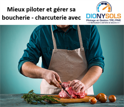 Comment piloter / gérer plus efficacement sa boucherie / charcuterie